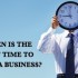When is the Best Time to Start a Business?
